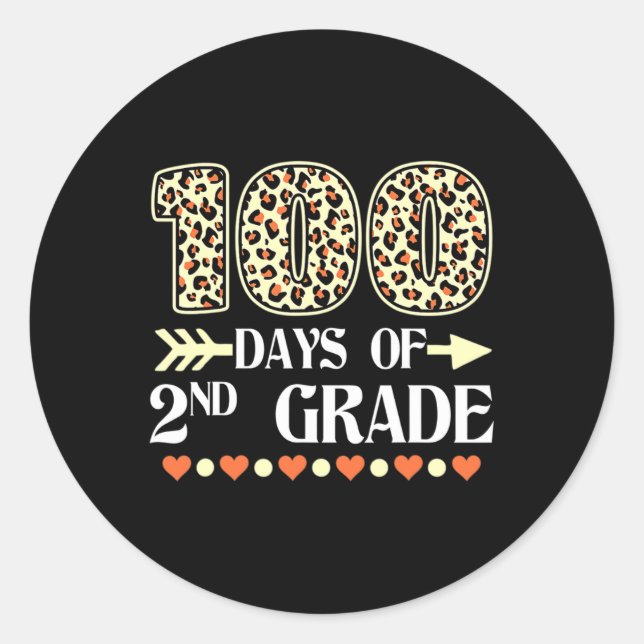 Day Of 2nd Grade Teachers 100 Days Of School Leopa Classic Round Sticker (Front)