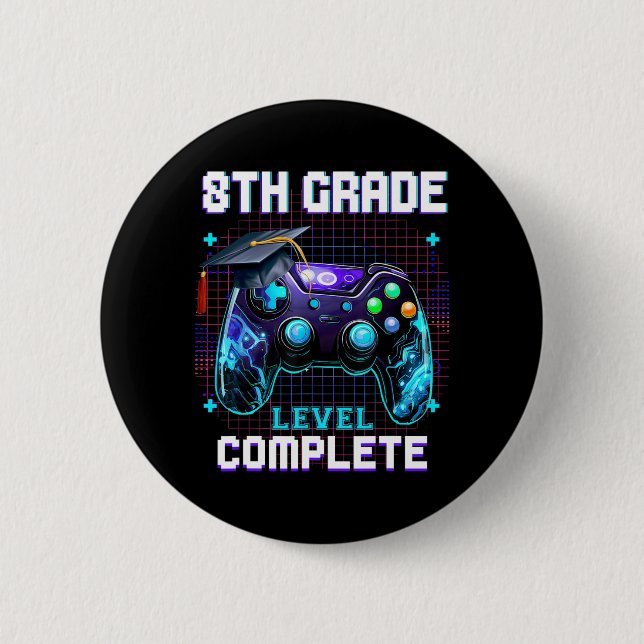 Day Of 8th Grade Level Complete Graduation Him Boy Button (Front)