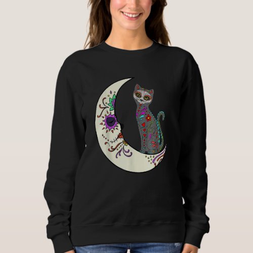 Day Of Dead Cat On The Moon Love Mexican Cat Sugar Sweatshirt