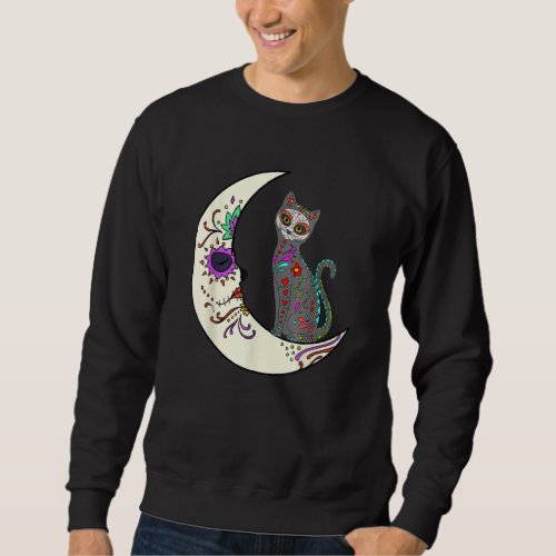 Day Of Dead Cat On The Moon Love Mexican Cat Sugar Sweatshirt