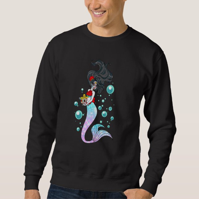 Day Of Dead Mermaid  Mexican Mermaid Sugar Skull W Sweatshirt (Front)