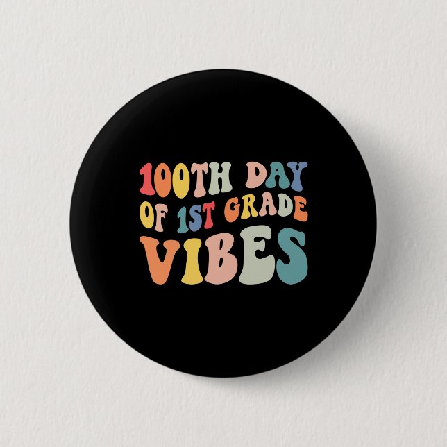 Day Of First Grade Vibes Retro Teacher Happy 100 D Button (Front)