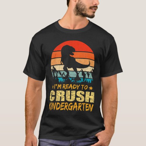 Day Of Kindergarten Im Ready To Crush Dinosaur Bo T_Shirt