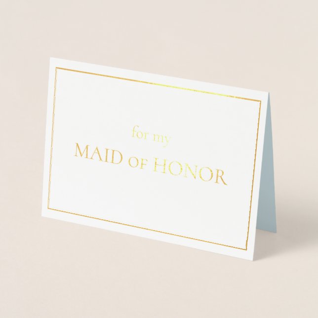 Day-of Note for my Maid of Honor Foil Card (Front)