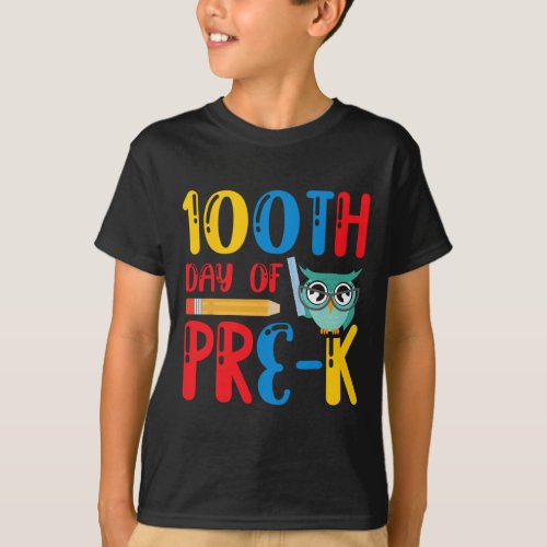 Day Of Pre K Teacher Student Kids 100 Days Of Scho T_Shirt