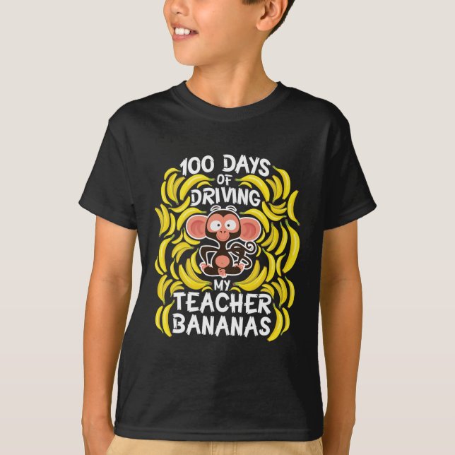 Day Of School 100 Days Of Driving My Teacher Banan T-Shirt (Front)