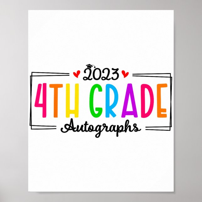 Day Of School 2023 Autograph 4th Grade Graduation  Poster (Front)