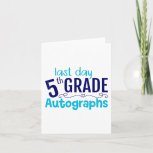 Day Of School Autograph 5th Grade Student Card