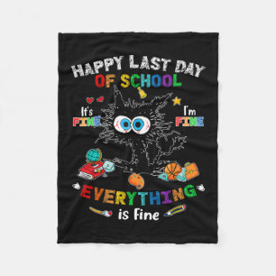 Day Of School Black Cat It's Fine Im Fine Everythi Fleece Blanket