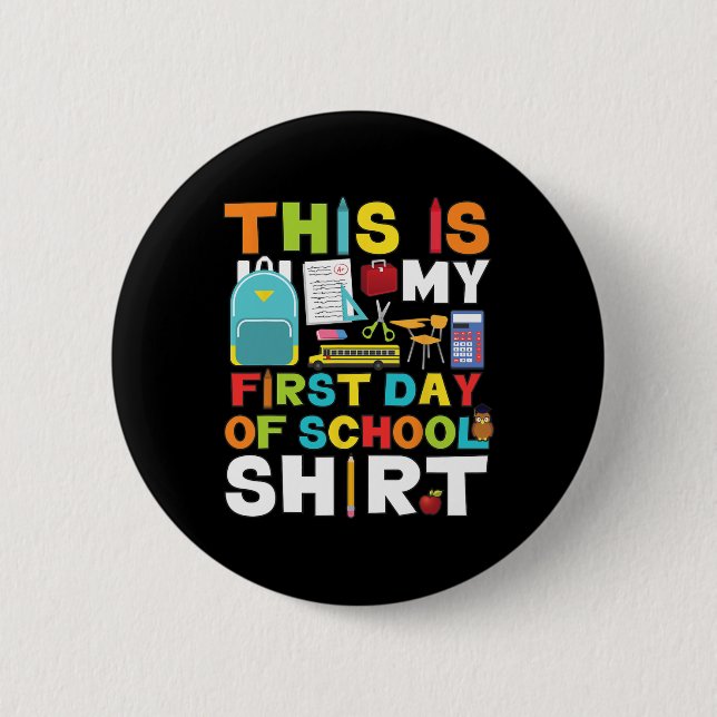 Day Of School Boys Girls Back To School  Button (Front)