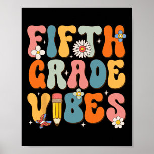 Day Of School Fifth Grade Vibes Back To School  Poster