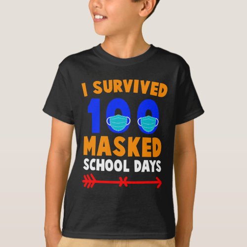 Day Of School I Survived 100 Days Of Masked School T_Shirt