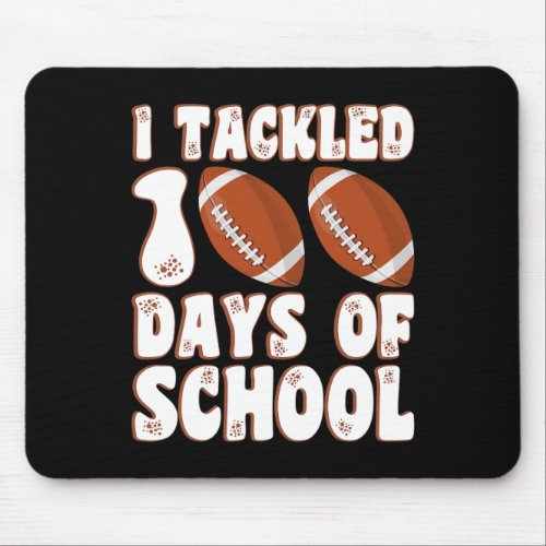 Day Of School I Tackled 100 Days Of School Boys Fo Mouse Pad