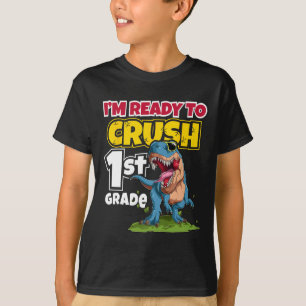 Day Of School I'm Ready To Crush 1st Grade 2024 T-Shirt