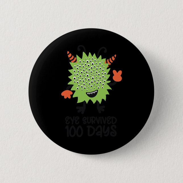 Day Of School Monster Boys Kids Eye Survived 100 D Button (Front)