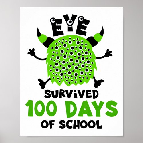 Day Of School Monster Boys Kids Eye Survived 100 D Poster