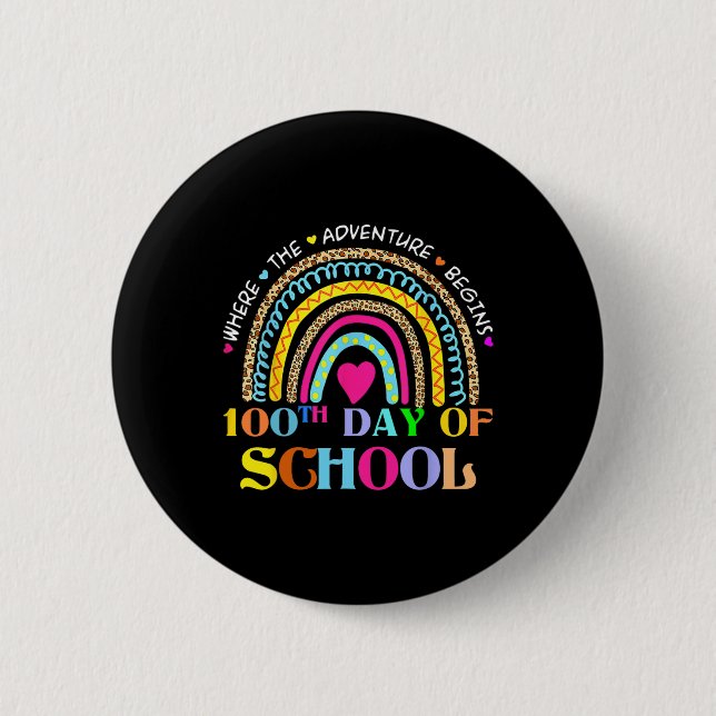 Day Of School Teacher - 100 Days Smarter Rainbow  Button (Front)