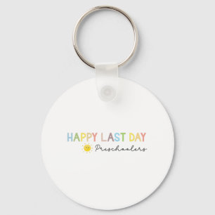 Day Of School Teacher Preschool End Of Year Teache Keychain