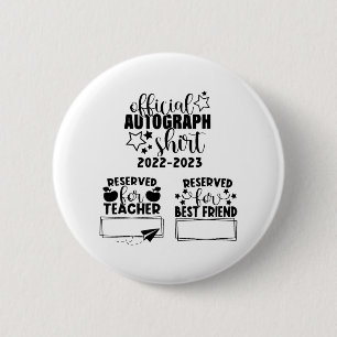 Day Of School Year 2022-2023 Autographs Graduation Button