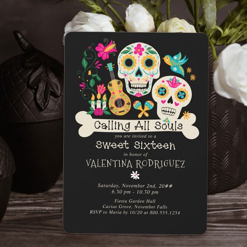 Day of the Dead Calling all Souls Sweet Sixteen Invitation