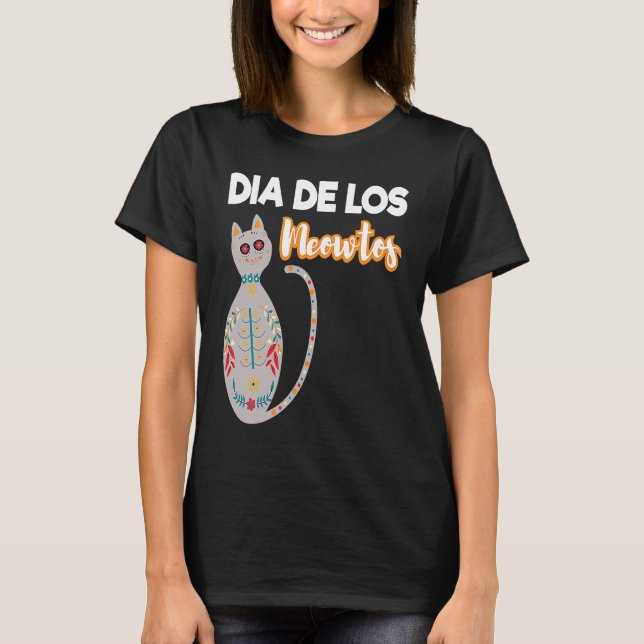 Day Of The Dead Cat Dia De Los Meowtos Cat T-Shirt (Front)