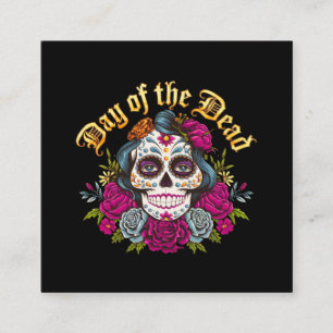 Day of the Dead: Celebrate Dia de Los Muertos Square Business Card