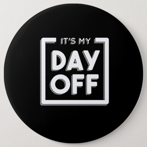 DAY OFF QUOTE BUTTON