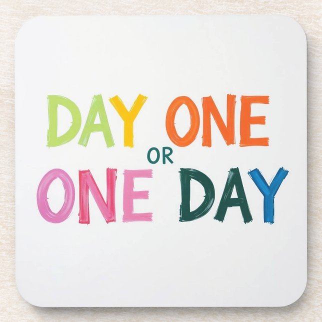 Day One or One Beverage Coaster (Front)