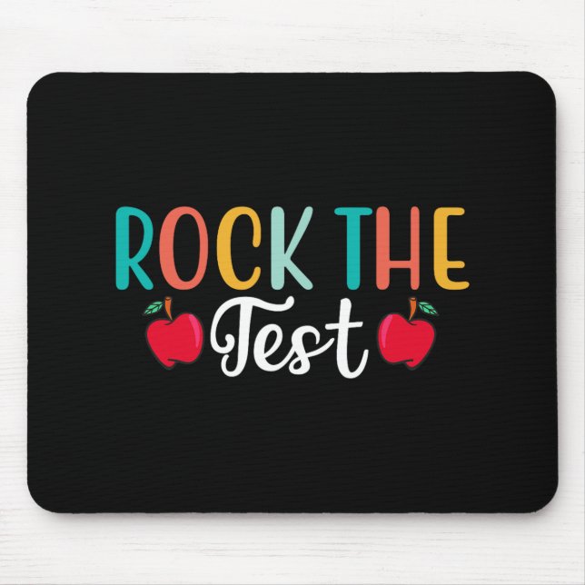 Day Rock The Test Teacher Testing Day 1  Mouse Pad (Front)