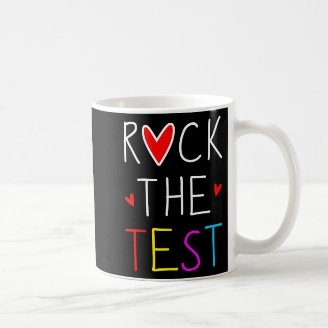 Day Rock The Test Teacher Testing Day Funny Teache Coffee Mug (Right)