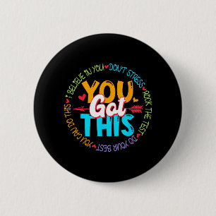 Day Rock The Test Teacher Testing Day You Got This Button