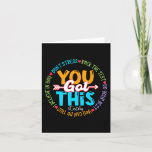 Day Rock The Test Teacher Testing Day You Got This Card