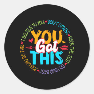 Day Rock The Test Teacher Testing Day You Got This Classic Round Sticker