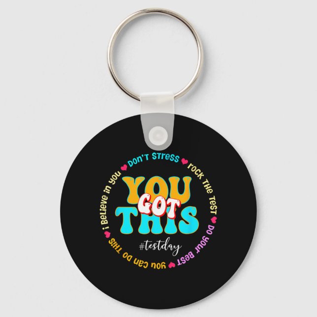 Day Rock The Test Teacher Testing Day You Got This Keychain (Front)