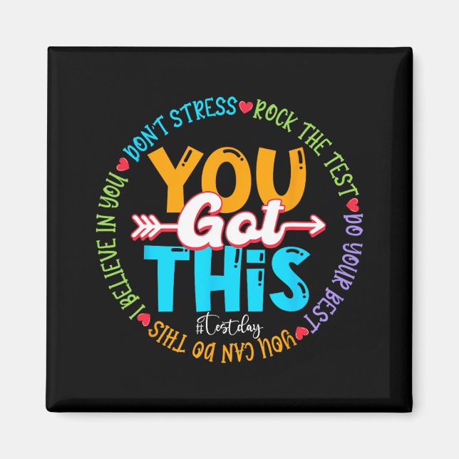 Day Rock The Test Teacher Testing Day You Got This Magnet (Front)