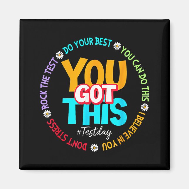 Day Rock The Test Teacher Testing Day You Got This Magnet (Front)