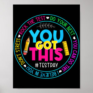 Day Rock The Test Teacher Testing Day You Got This Poster