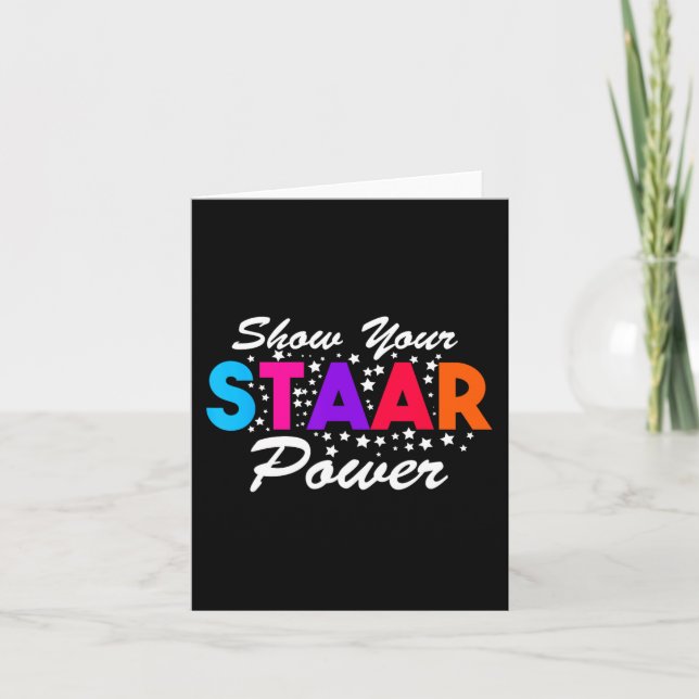 Day Show Your Staar Power Student Teacher  Card (Front)