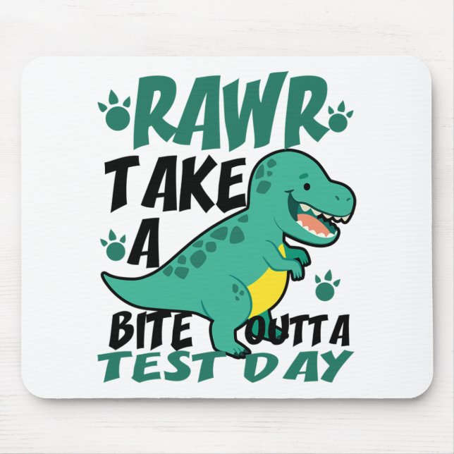 Day T-rex Funny Student Teacher Dinosaur Exam Test Mouse Pad (Front)