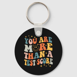 Day Teacher Shirt You Are More Than A Test Score W Keychain