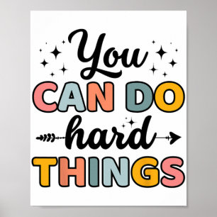 Day Teacher You Can Do Hard Things Men Women Kids Poster