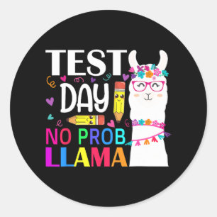 Day Test Day No Prob Llama Llama Teacher Classic Round Sticker