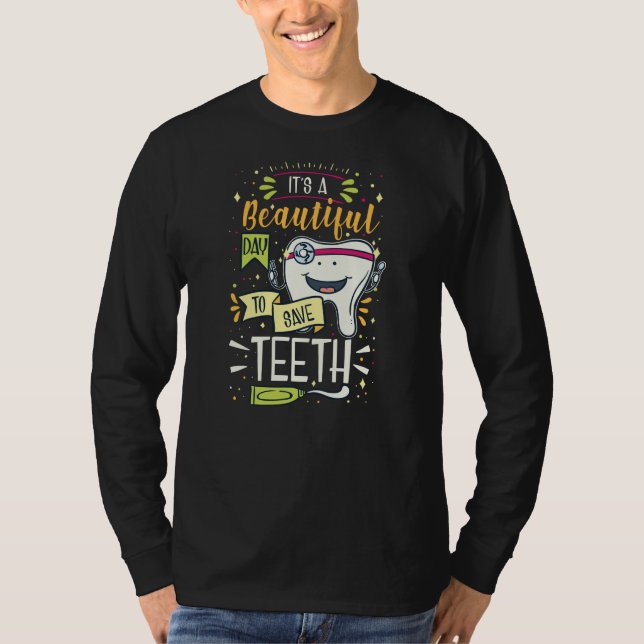Day to Save Teeth Dental Hygienist T-Shirt (Front)