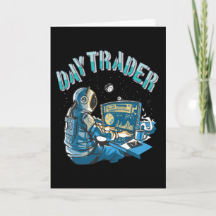 Day Trader Astronaut in space Card