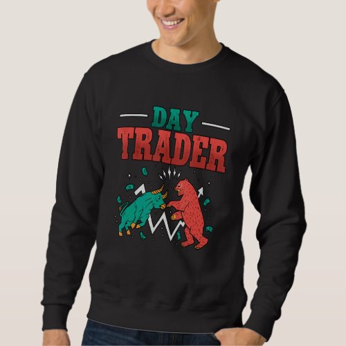Day Trader Bullish Bearish Crypto Stocks Investor  Sweatshirt