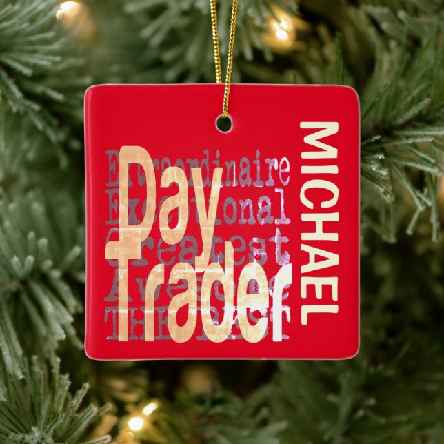 Day Trader Extraordinaire CUSTOM Ceramic Ornament (Tree)