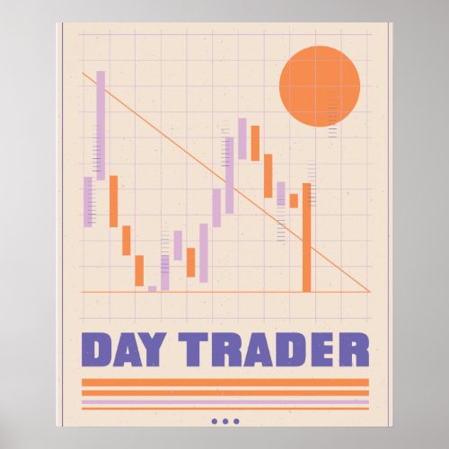 Day Trader Finance Poster