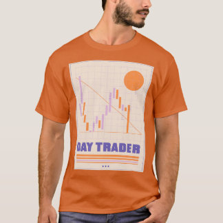 Day Trader Finance T-Shirt