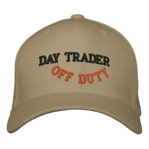 DAY TRADER, OFF DUTY - Customized Embroidered Baseball Hat