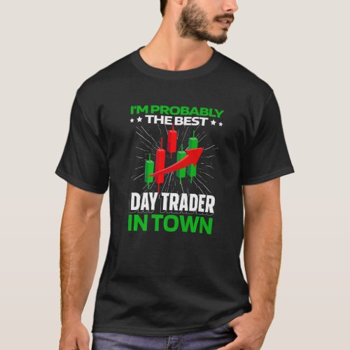 Day Trader Stock Market  Day Trading T_Shirt